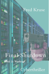Final Shutdown - Verfolgt