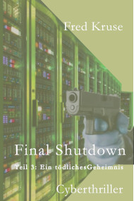 Final Shutdown - Ein tödliches Geheimnis